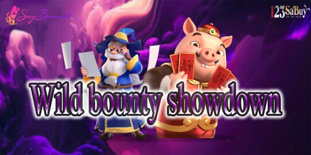 Wild bounty showdown